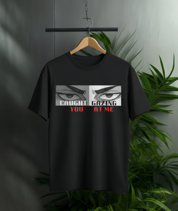 Caught You Gazing Me T-Shirt